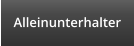 Alleinunterhalter