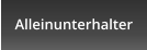 Alleinunterhalter